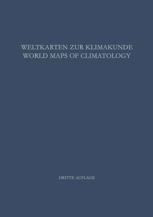 Weltkarten zur Klimakunde / World Maps of Climatology de Ernst Rodenwaldt