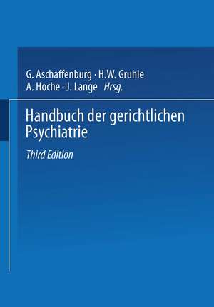 Handbuch der Gerichtlichen Psychiatrie de G. Aschaffenburg