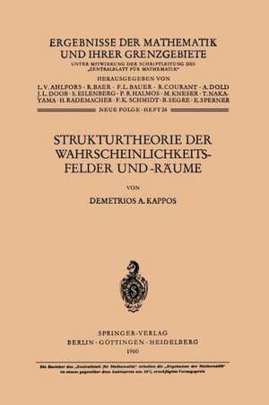 Strukturtheorie der Wahrscheinlichkeitsfelder und -Räume de Demetrios A. Kappos