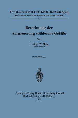 Berechnung der Ausmauerung stählerner Gefäße de Werner Matz