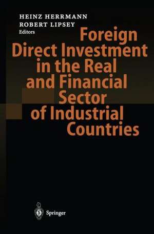 Foreign Direct Investment in the Real and Financial Sector of Industrial Countries de Heinz Herrmann