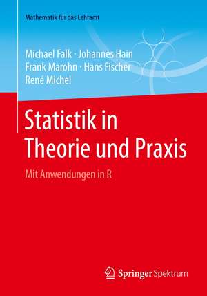 Statistik in Theorie und Praxis: Mit Anwendungen in R de Michael Falk