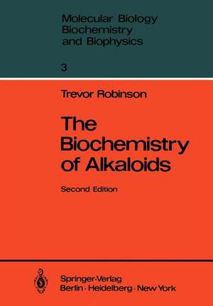 The Biochemistry of Alkaloids de Trevor Robinson