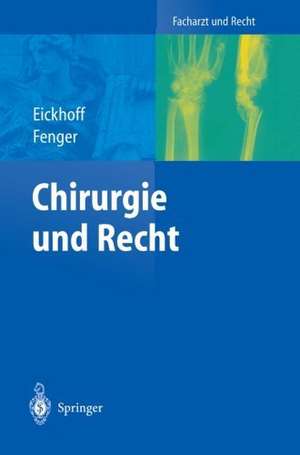 Chirurgie und Recht de Ulrich Eickhoff