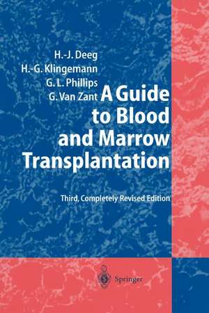 A Guide to Blood and Marrow Transplantation de H. Joachim Deeg