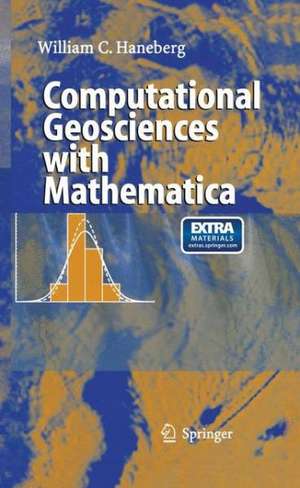 Computational Geosciences with Mathematica de William Haneberg