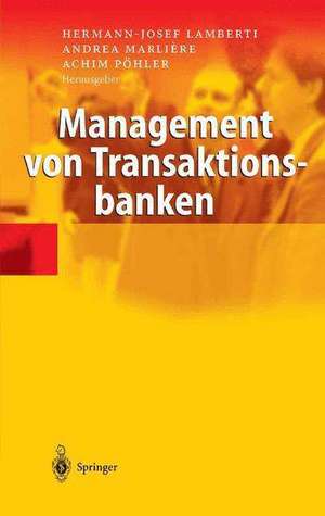 Management von Transaktionsbanken de Hermann-Josef Lamberti