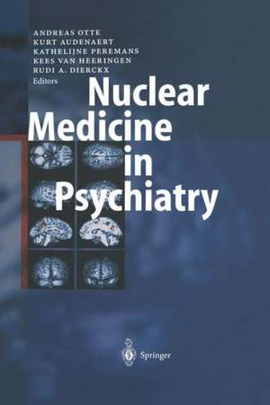 Nuclear Medicine in Psychiatry de Andreas Otte