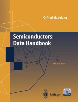 Semiconductors: Data Handbook de Otfried Madelung