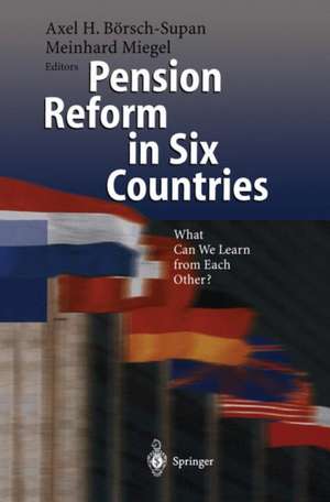 Pension Reform in Six Countries: What Can We Learn From Each Other? de Axel H. Börsch-Supan