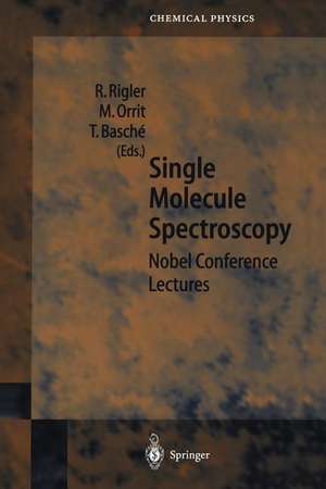 Single Molecule Spectroscopy: Nobel Conference Lectures de R. Rigler