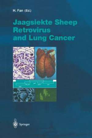 Jaagsiekte Sheep Retrovirus and Lung Cancer de Hung Y. Fan