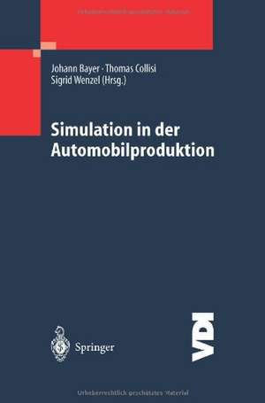 Simulation in der Automobilproduktion de Johannes Bayer