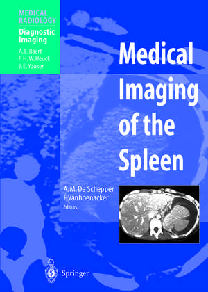 Medical Imaging of the Spleen de A.M. De Schepper