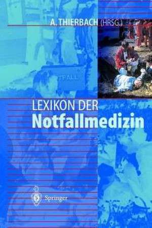 Lexikon der Notfallmedizin de A. Thierbach