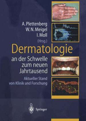 Dermatologie an der Schwelle zum neuen Jahrtausend: Aktueller Stand von Klinik und Forschung de D. Albrecht