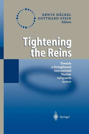 Tightening the Reins: Towards a Strengthened International Nuclear Safeguards System de Erwin Häckel