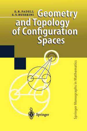 Geometry and Topology of Configuration Spaces de Edward R. Fadell