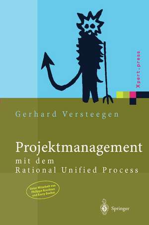 Projektmanagement: mit dem Rational Unified Process de P. Kruchten