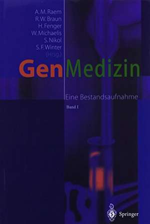 Gen-Medizin: Eine Bestandsaufnahme de A. M. Raem