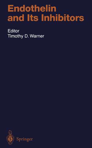 Endothelin and Its Inhibitors de Timothy D. Warner