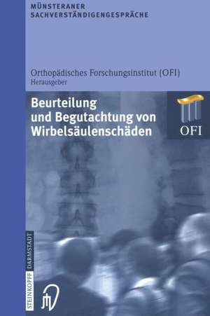 Münsteraner Sachverständigengespräche: Beurteilung und Begutachtung von Wirbelsäulenschäden de Kenneth A. Loparo