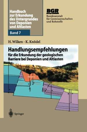 Handbuch zur Erkundung des Untergrundes von Deponien und Altlasten: Handlungsempfehlungen für die Erkundung der geologischen Barriere bei Deponien und Altlasten de Bundesanstalt für Geowissenschaften und Rohstoffe (BGR)