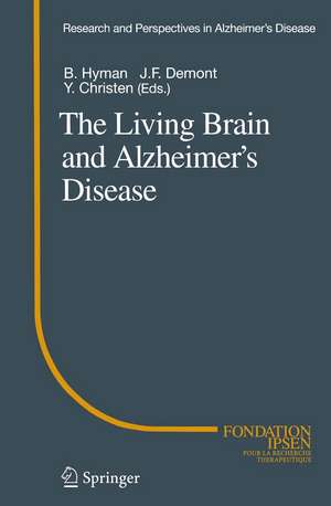 The Living Brain and Alzheimer’s Disease de Bradley T. Hyman