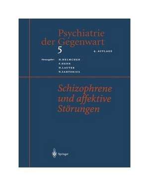 Psychiatrie der Gegenwart 5: Schizophrene und affektive Störungen de H. Helmchen