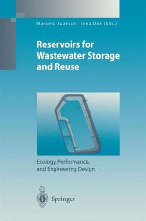 Hypertrophic Reservoirs for Wastewater Storage and Reuse: Ecology, Performance, and Engineering Design de Marcelo Juanico