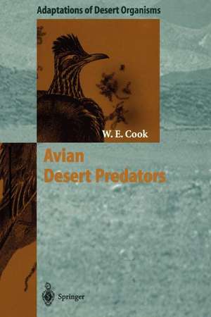 Avian Desert Predators de William E. Cook