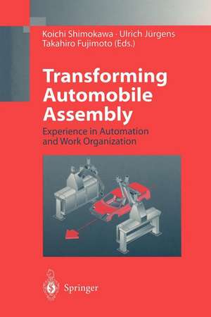 Transforming Automobile Assembly: Experience in Automation and Work Organization de Koichi Shimokawa