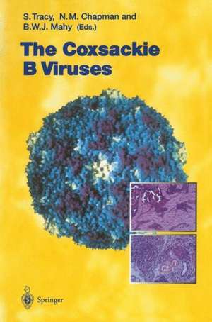 The Coxsackie B Viruses de Steven Tracy