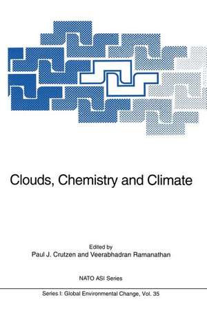 Clouds, Chemistry and Climate de Paul J. Crutzen