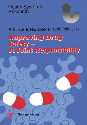 Improving Drug Safety — A Joint Responsibility de Rolf Dinkel