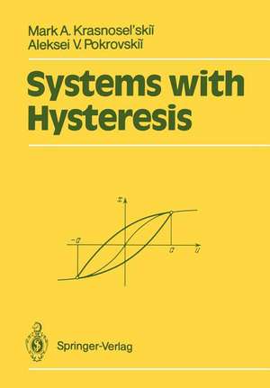 Systems with Hysteresis de Mark A. Krasnosel'skii