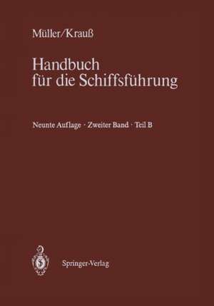 Schiffahrtsrecht und Manövrieren: Teil B Schiffahrtsrecht II de Hans-Dieter Lübbers