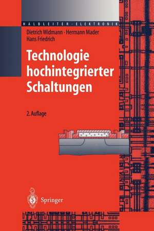 Technologie hochintegrierter Schaltungen de Dietrich Widmann