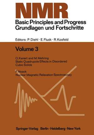 NMR Basic Principles and Progress / NMR Grundlagen und Fortschritte de P. Diehl