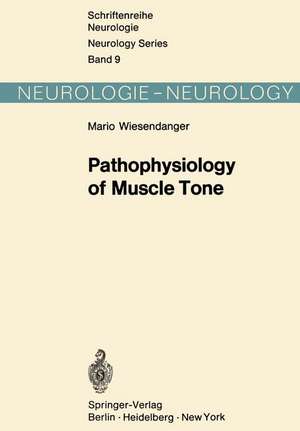 Pathophysiology of Muscle Tone de M. Wiesendanger