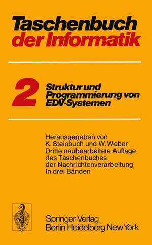 Taschenbuch der Informatik: Band II Struktur und Programmierung von EDV-Systemen de T. Heinemann