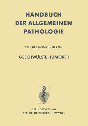 Geschwülste / Tumors I: Morphologie, Epidemiologie, Immunologie / Morphology, Epidemiology, Immunology de P. Alexander