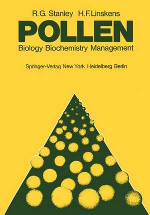 Pollen: Biology Biochemistry Management de R. G. Stanley