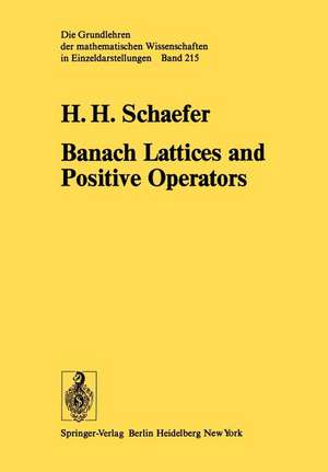 Banach Lattices and Positive Operators de H. H. Schaefer