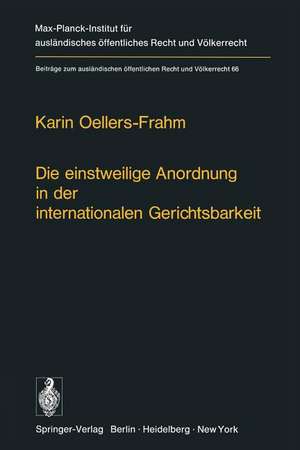 Die einstweilige Anordnung in der internationalen Gerichtsbarkeit de K. Oellers-Frahm