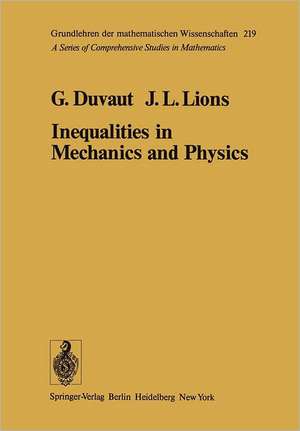 Inequalities in Mechanics and Physics de G. Duvant