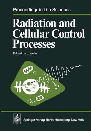 Radiation and Cellular Control Processes de J. Kiefer