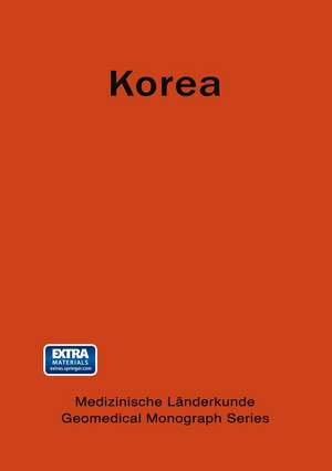 Korea: A Geomedical Monograph of the REPUBLIC OF KOREA de Chin-thack Soh