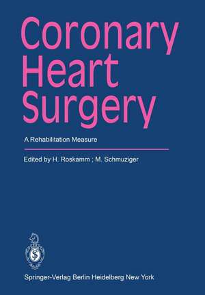 Coronary Heart Surgery: A Rehabilitation Measure de H. Roskamm