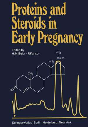 Proteins and Steroids in Early Pregnancy de H. M. Beier